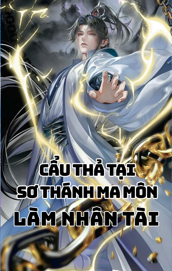 Cẩu Thả Tại Sơ Thánh Ma Môn Làm Nhân Tài