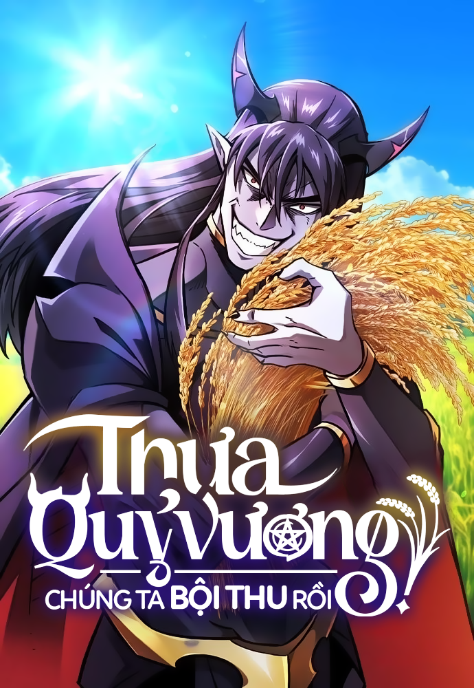 Thưa Quỷ Vương, Chúng Ta Bội Thu Rồi